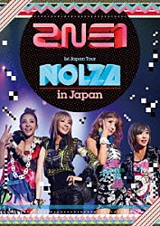 ２ＮＥ１「２ＮＥ１　１ｓｔ　Ｊａｐａｎ　Ｔｏｕｒ　“ＮＯＬＺＡ　ｉｎ　Ｊａｐａｎ”」