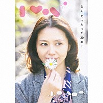 小泉今日子 「Ｋｙｏｎ３０　なんてったって３０年！」