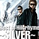 Ｈｉｌｃｒｈｙｍｅ「Ｂｅｓｔ　ｏｆ　Ｈｉｌｃｒｈｙｍｅ　～ＳＩＬＶＥＲ～」