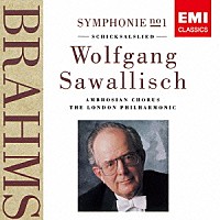 ヴォルフガング・サヴァリッシュ「 ブラームス：交響曲　第１番　運命の歌」