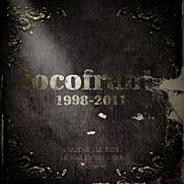 ｌｏｃｏｆｒａｎｋ 「ｌｏｃｏｆｒａｎｋ　１９９８－２０１１」