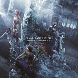 （ゲーム・ミュージック） Ｍａｓａｓｈｉ　Ｈａｍａｕｚｕ Ｎａｏｓｈｉ　Ｍｉｚｕｔａ Ｍｉｔｓｕｔｏ　Ｓｕｚｕｋｉ「ＦＩＮＡＬ　ＦＡＮＴＡＳＹ　ⅩⅢ－２　Ｏｒｉｇｉｎａｌ　Ｓｏｕｎｄｔｒａｃｋ　－ＰＬＵＳ－」