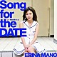真野恵里菜「Ｓｏｎｇ　ｆｏｒ　ｔｈｅ　ＤＡＴＥ」