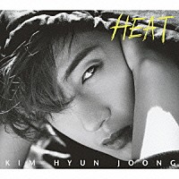 キム・ヒョンジュン：ＨＥＡＴ