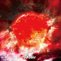 Ｓａｄｉｅ「 ＭＥＴＥＯＲ」