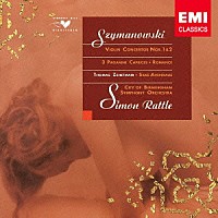 トーマス・ツェートマイヤー「 シマノフスキ：ヴァイオリン協奏曲　第１番、第２番　他」
