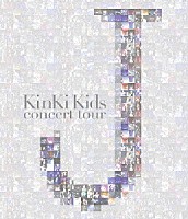 ＫｉｎＫｉ　Ｋｉｄｓ「 ＫｉｎＫｉ　Ｋｉｄｓ　ｃｏｎｃｅｒｔ　ｔｏｕｒ　Ｊ」