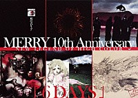 ＭＥＲＲＹ「 ＭＥＲＲＹ　１０ｔｈ　Ａｎｎｉｖｅｒｓａｒｙ　ＮＥＷ　ＬＥＧＥＮＤ　ＯＦ　ＨＩＧＨ　ＣＯＬＯＲ　「６ＤＡＹＳ」」