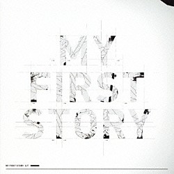 ＭＹ　ＦＩＲＳＴ　ＳＴＯＲＹ「ＭＹ　ＦＩＲＳＴ　ＳＴＯＲＹ」