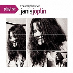 ジャニス・ジョプリン「ｐｌａｙｌｉｓｔ：ヴェリー・ベスト・オブ・ジャニス・ジョプリン」