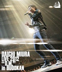 三浦大知「ＤＡＩＣＨＩ　ＭＩＵＲＡ　ＬＩＶＥ　２０１２　“Ｄ．Ｍ．”　ｉｎ　ＢＵＤＯＫＡＮ」