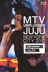 ＪＵＪＵ「ＭＴＶ　ＵＮＰＬＵＧＧＥＤ　ＪＵＪＵ」