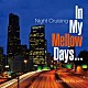 フィンガズ「Ｉｎ　Ｍｙ　Ｍｅｌｌｏｗ　Ｄａｙｓ～Ｎｉｇｈｔ　Ｃｒｕｉｓｉｎｇ～」