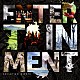 ＳＥＫＡＩ　ＮＯ　ＯＷＡＲＩ 「ＥＮＴＥＲＴＡＩＮＭＥＮＴ」
