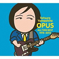 山下達郎「 オーパス　オールタイム・ベスト　１９７５－２０１２」