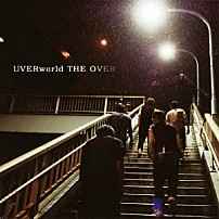 ＵＶＥＲｗｏｒｌｄ 「ＴＨＥ　ＯＶＥＲ」