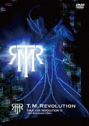 Ｔ．Ｍ．Ｒｅｖｏｌｕｔｉｏｎ「Ｔ．Ｍ．Ｒ．　ＬＩＶＥ　ＲＥＶＯＬＵＴＩＯＮ’１２　－１５ｔｈ　Ａｎｎｉｖｅｒｓａｒｙ　ＦＩＮＡＬ－」