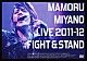 宮野真守「ＭＡＭＯＲＵ　ＭＩＹＡＮＯ　ＬＩＶＥ　２０１１－１２～ＦＩＧＨＴ　＆　ＳＴＡＮＤ～」