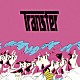 ｌｉｖｅｔｕｎｅ 「Ｔｒａｎｓｆｅｒ」