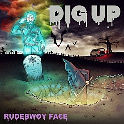 ＲＵＤＥＢＷＯＹ　ＦＡＣＥ「ＤＩＧ　ＵＰ」