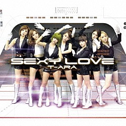 Ｔ－ＡＲＡ「Ｓｅｘｙ　Ｌｏｖｅ　（Ｊａｐａｎｅｓｅ　ｖｅｒ．）」