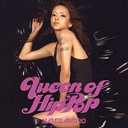 ＮＡＭＩＥ　ＡＭＵＲＯ「Ｑｕｅｅｎ　ｏｆ　Ｈｉｐ　Ｐｏｐ」