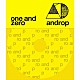 ａｎｄｒｏｐ「ｏｎｅ　ａｎｄ　ｚｅｒｏ」