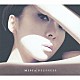 ＭＩＳＩＡ「ＤＥＥＰＮＥＳＳ」