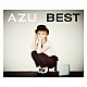 ＡＺＵ 「ＢＥＳＴ」