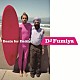 ＤＪ　Ｆｕｍｉｙａ 「Ｂｅａｔｓ　ｆｏｒ　Ｄａｄｄｙ」
