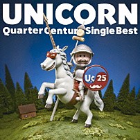 ＵＮＩＣＯＲＮ 「Ｑｕａｒｔｅｒ　Ｃｅｎｔｕｒｙ　Ｓｉｎｇｌｅ　Ｂｅｓｔ」