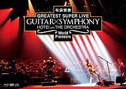 布袋寅泰「ＣＯＭＰＬＥＴＥ　ＬＩＶＥ　ＢＯＸ　ＧＵＩＴＡＲ　×　ＳＹＭＰＨＯＮＹ」