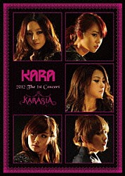 ＫＡＲＡ「ＫＡＲＡ　２０１２　Ｔｈｅ　１ｓｔ　Ｃｏｎｃｅｒｔ　ＫＡＲＡＳＩＡ　ＩＮ　ＯＬＹＭＰＩＣ　ＧＹＭＮＡＳＴＩＣＳ　ＡＲＥＮＡ　ＳＥＯＵＬ」