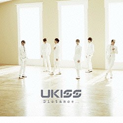 ＵＫＩＳＳ「Ｄｉｓｔａｎｃｅ．．．」