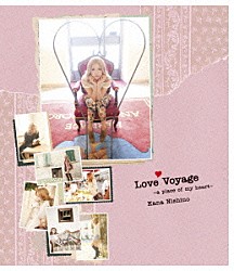 西野カナ「Ｌｏｖｅ　Ｖｏｙａｇｅ　～ａ　ｐｌａｃｅ　ｏｆ　ｍｙ　ｈｅａｒｔ～」