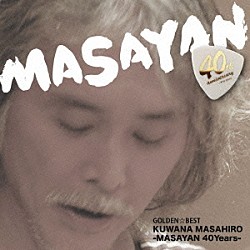 桑名正博「ゴールデン☆ベスト　桑名正博－ＭＡＳＡＹＡＮ　４０Ｙｅａｒｓ－」