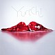 Ｙｕｎ＊ｃｈｉ 「Ｙｕｎ＊ｃｈｉ」