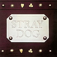 ストレイ・ドッグ「 ストレイ・ドッグⅠ　＋６　［４０周年記念エディション］」