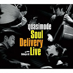 ｑｕａｓｉｍｏｄｅ Ａｓａｋｏ　Ｔｏｋｉ Ｍｉｋａ　Ａｒｉｓａｋａ Ｍｉｎａｋｏ　Ｏｋｕｙａｍａ Ｔａｉｃｈｉｒｏ　Ｋａｗａｓａｋｉ Ｙｏｓｈｉｏ　Ｉｗａｍｏｔｏ Ｙｏｓｈｉｈｉｒｏ　Ｇｏｓｅｋｉ Ａｔｓｕｓｈｉ　Ｇｏｔｏ「Ｓｏｕｌ　Ｄｅｌｉｖｅｒｙ　Ｌｉｖｅ　Ｓｈｉｂｕｙａ　ＡＸ」