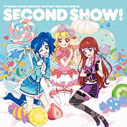 わか・ふうり・すなお　ｆｒｏｍ　ＳＴＡＲ☆ＡＮＩＳ「ＴＶアニメ／データカードダス『アイカツ！』　オーディションシングル　２　Ｓｅｃｏｎｄ　Ｓｈｏｗ！」