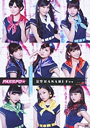 ＰＡＳＳＰＯ☆「ＬＩＶＥ　ＤＶＤ　夏空ＨＡＮＡＢＩ　Ｆｅｓ」