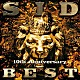 シド「ＳＩＤ　１０ｔｈ　Ａｎｎｉｖｅｒｓａｒｙ　ＢＥＳＴ」