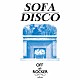 ＯＦＦ　ｔｈｅ　ＲＯＣＫＥＲ Ｓｈｉｎｉｃｈｉ　Ｏｓａｗａ　＆　Ｐａｕｌ　Ｃｈａｍｂｅｒｓ パッション・ピット ヴァン・シー Ｅｄｗｉｎ　Ｖａｎ　Ｃｌｅｅｆ　ｆｅａｔ．Ｊａｎｅ　Ｅｌｉｚａｂｅｔｈ　Ｈａｎｌｅｙ Ｅｒｏｌ　Ａｌｋａｎ　＆　Ｂｏｙｓ　Ｎｏｉｚｅ レ・シンズ ティガ「ＳＯＦＡ　ＤＩＳＣＯ」