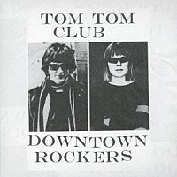 トム・トム・クラブ