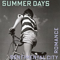 センチメンタル・シティ・ロマンス「 夏の日の想い出」