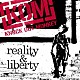 ＫＮＯＣＫ　ＯＵＴ　ＭＯＮＫＥＹ「ｒｅａｌｉｔｙ　＆　ｌｉｂｅｒｔｙ」