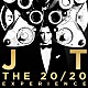 ジャスティン・ティンバーレイク 「２０／２０　エクスペリエンス」