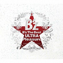 Ｂ’ｚ 「Ｂ’ｚ　Ｔｈｅ　Ｂｅｓｔ　ＵＬＴＲＡ　Ｐｌｅａｓｕｒｅ」