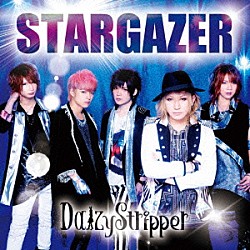 ＤａｉｚｙＳｔｒｉｐｐｅｒ「ＳＴＡＲＧＡＺＥＲ」