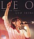 家入レオ「ＬＥＯ　～１ｓｔ　Ｌｉｖｅ　Ｔｏｕｒ～」